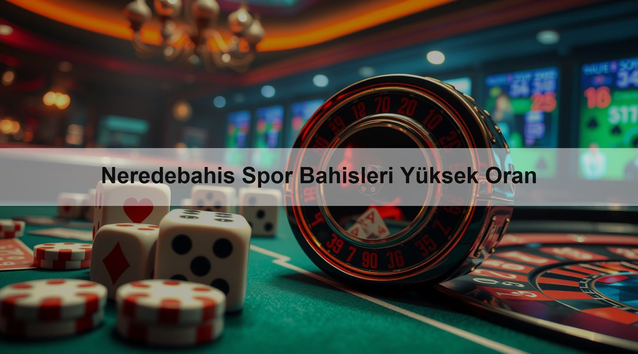 Neredebahis Spor Bahisleri Yüksek Oran
