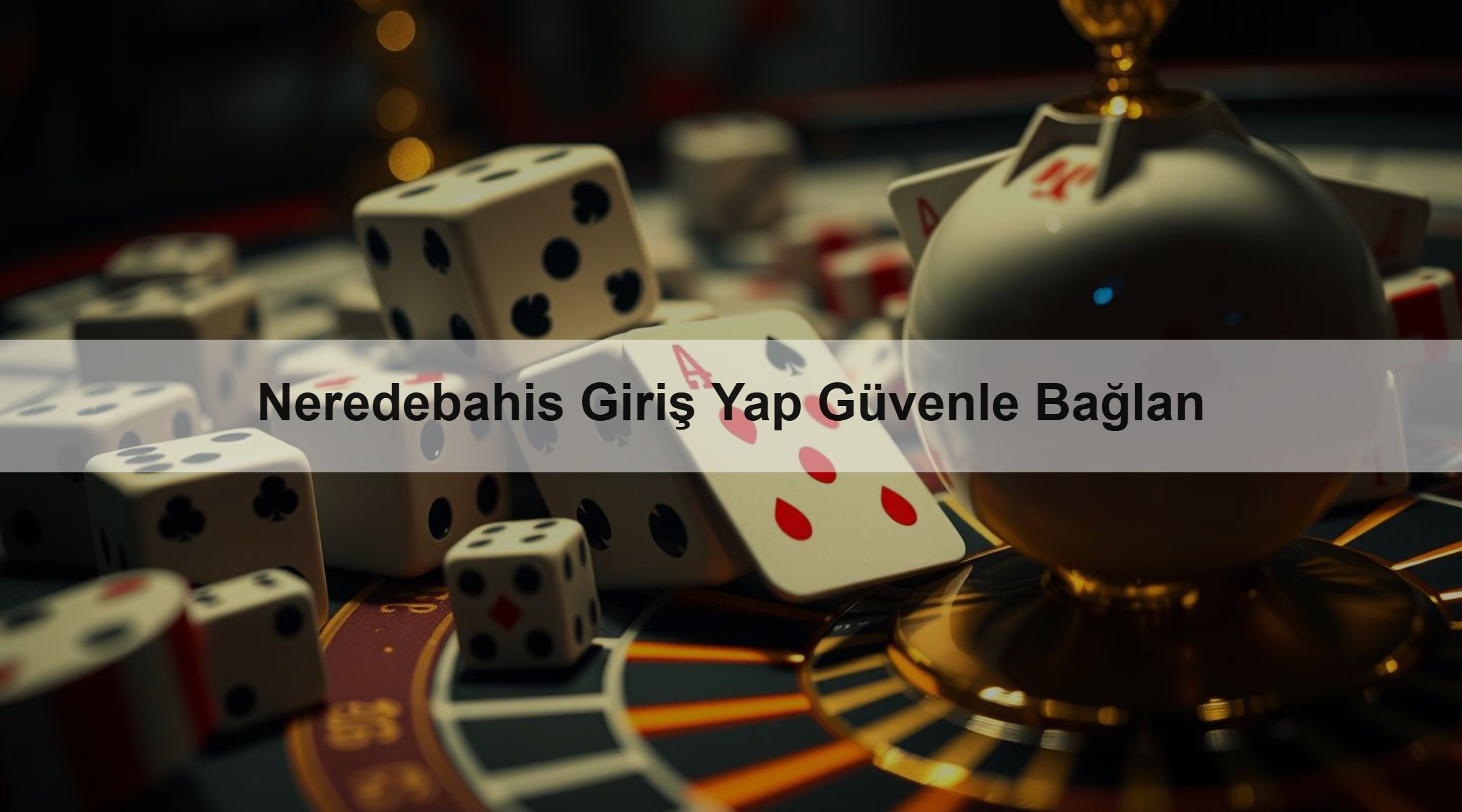 Neredebahis Giriş Yap Güvenle Bağlan